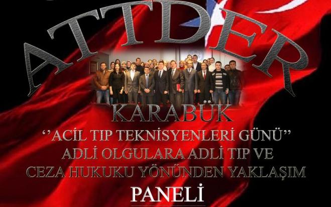 ATTDER Karabük’ten ‘Adli Olgulara Adli Tıp ve Ceza Hukuku Yönünden Yaklaşım’ Paneli